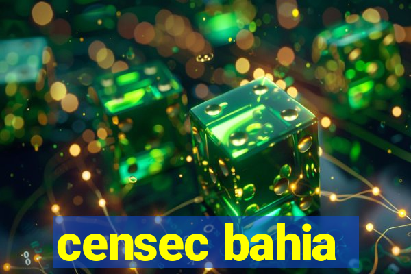 censec bahia